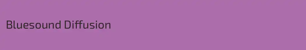 Bluesound Diffusion